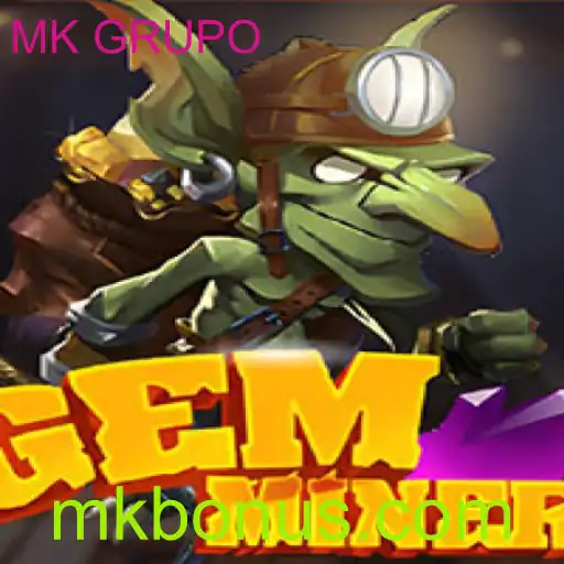 Descubra o Mundo Empolgante do Jogo GemMiner do MK GRUPO